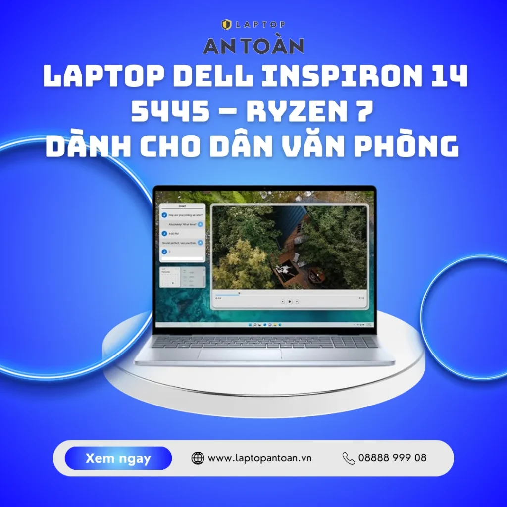 Laptop Dell Inspiron 14 5445 – Ryzen 7 dành cho dân văn phòng