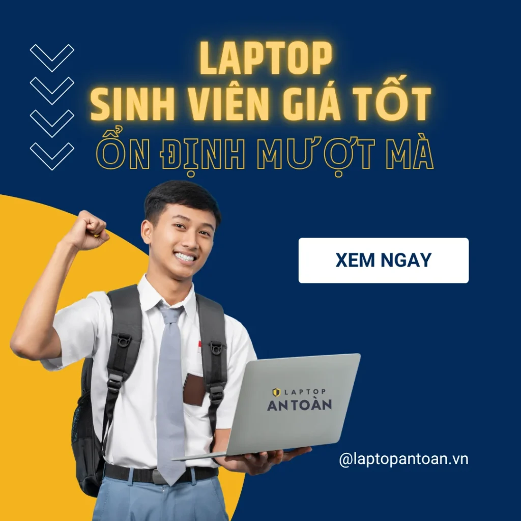 Laptop Sinh Viên Giá Tốt – Học Tập Và Giải Trí Linh Hoạt